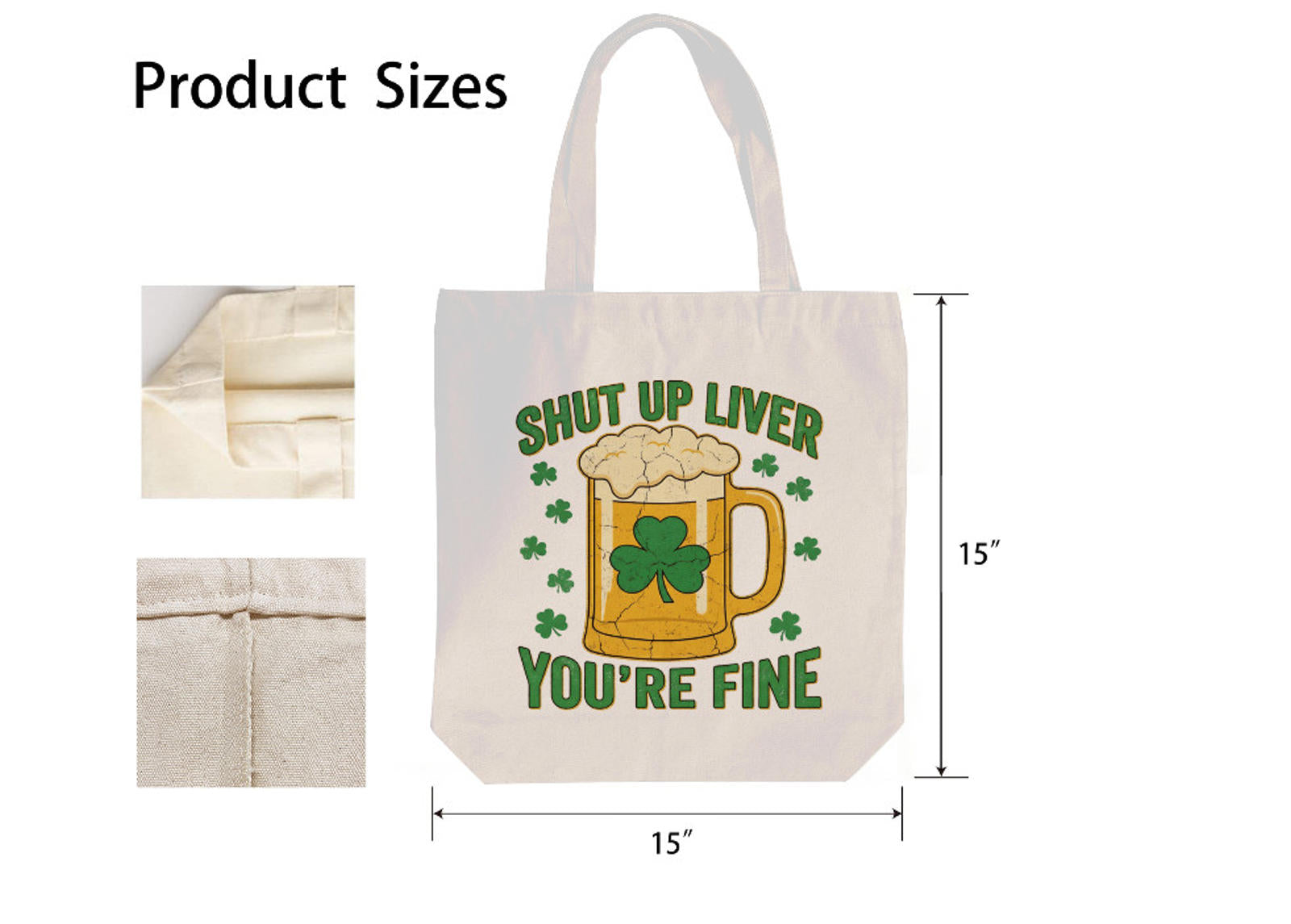 St. Patrick's Day Beer Funny Shut Up Liver Print Shoulder Tote Bag 15" X 15" TerrificTrend