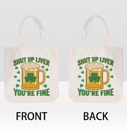 St. Patrick's Day Beer Funny Shut Up Liver Print Shoulder Tote Bag 15" X 15" TerrificTrend